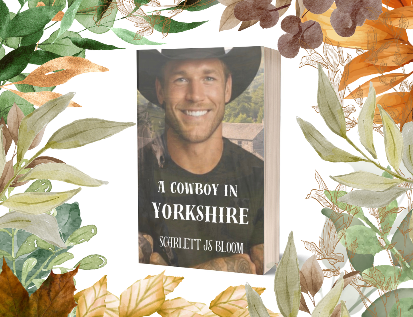 a Cowboy in Yorkshire. Author's Edition.